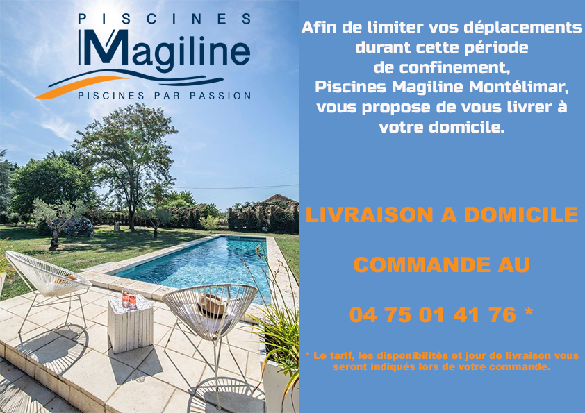 Piscines Magiline Montélimar : livraison à domicile